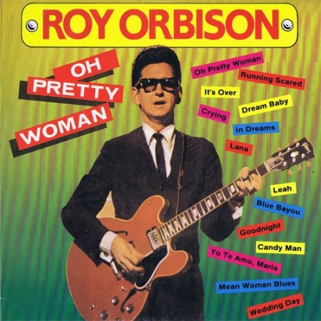 로이 오빈슨(Roy Orbison) - Oh, Pretty Woman OST[듣기/가사/해석]